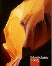 Sierra Club Foundation Annual Report 2005